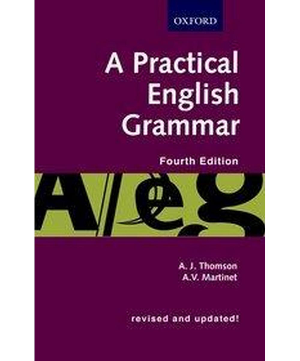 English practice. Practical English Grammar. A practical English Grammar a.j Thomson a.v Martinet. Грамматика Томпсон. English Grammar fourth Edition.